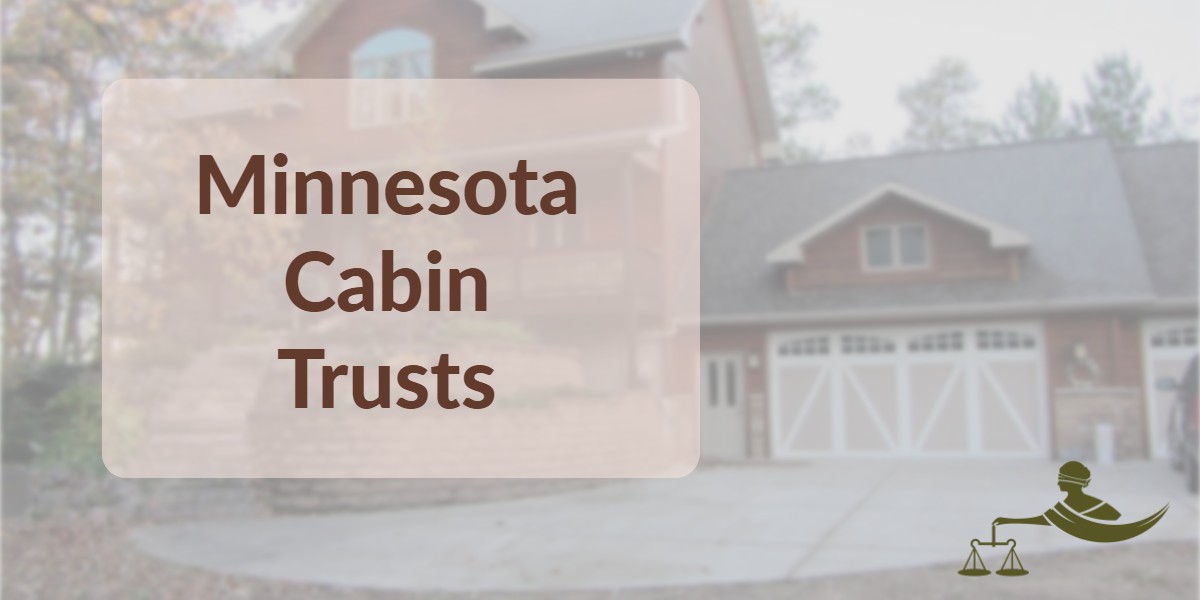 Minnesota Cabin Trusts