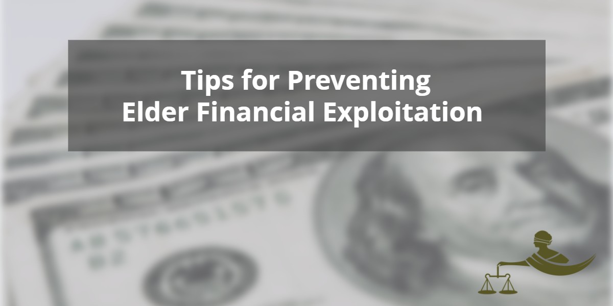 Tips for Preventing Elder Financial Exploitation