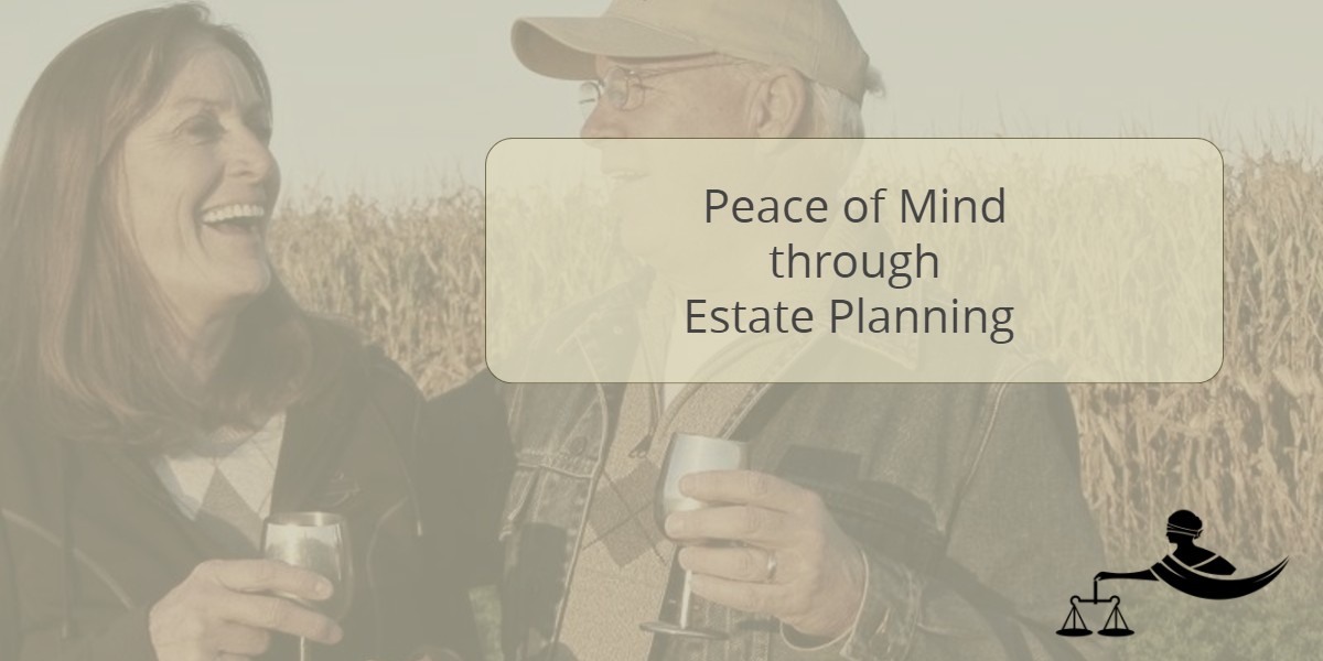 Peace of Mind Through Estate Planning