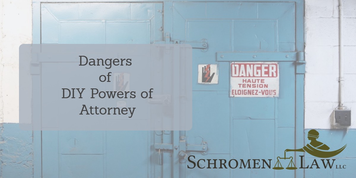 Dangers of DIY Powers of Attorney