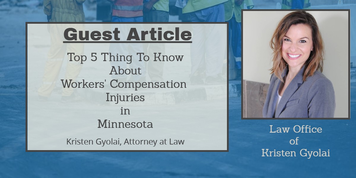 Top 5 Thing To Know About Workers’ Compensation Injuries in Minnesota